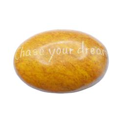 Sentiment Pebble Oval, Chase Your Dreams