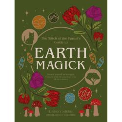 Witch of the Forest Guide to Earth Magick